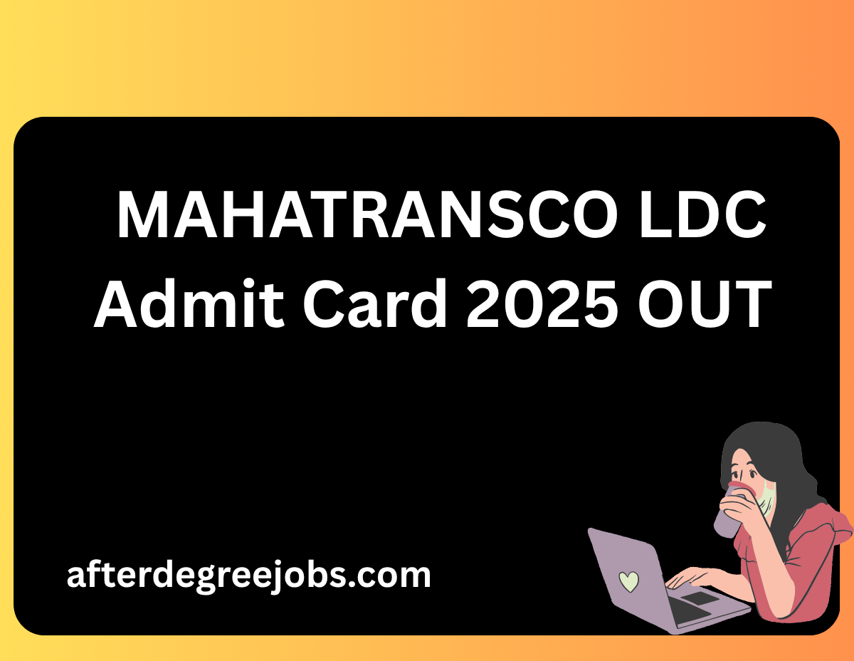 MAHATRANSCO LDC Admit Card 2025 OUT – Download Now at mahatransco.in