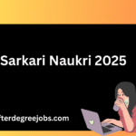 Sarkari Naukri 2025