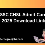 SSC CHSL Admit Card 2025