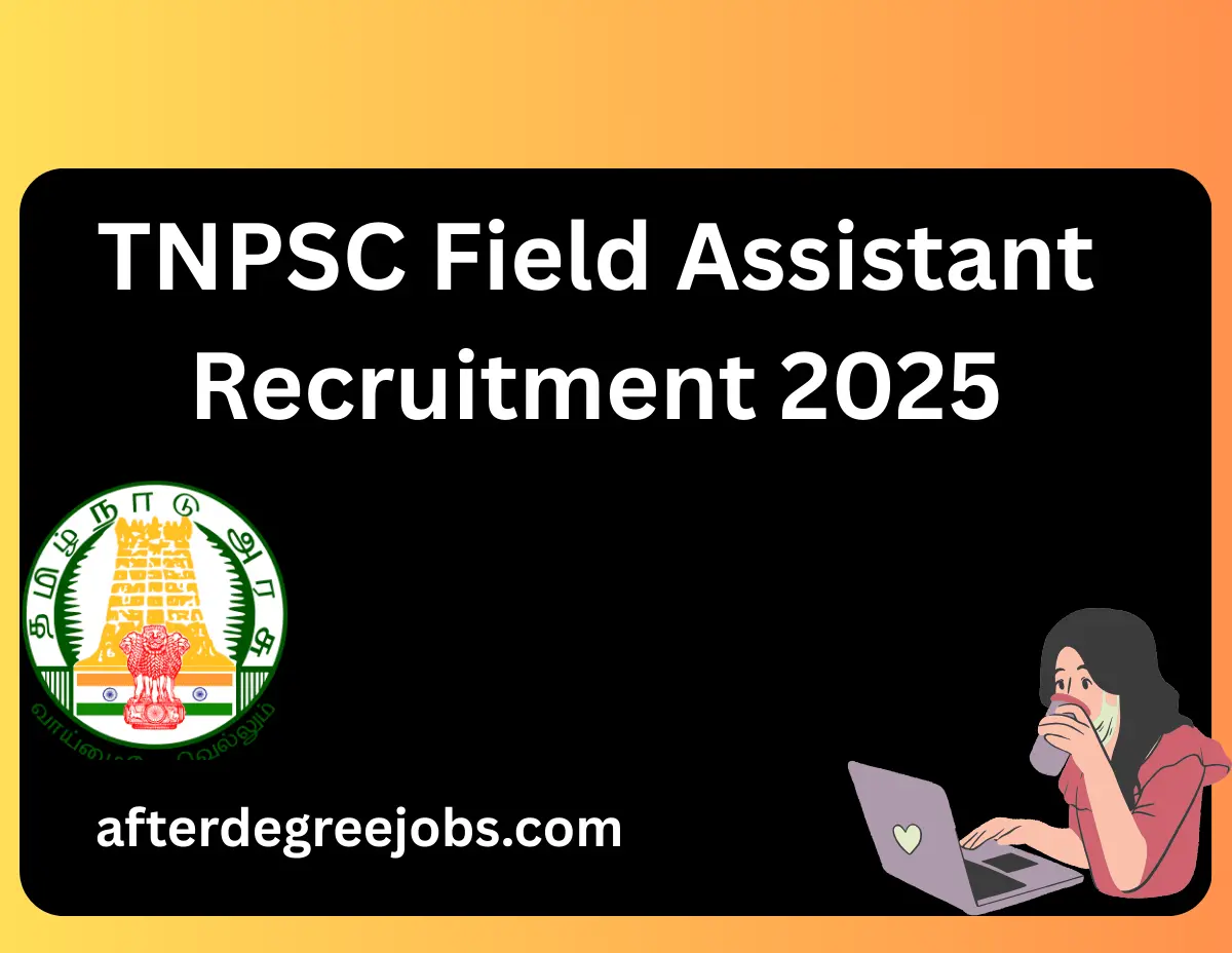 TNPSC Field Assistant Recruitment 2025