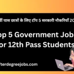 Top 5 Government Jobs for 12th Pass Students