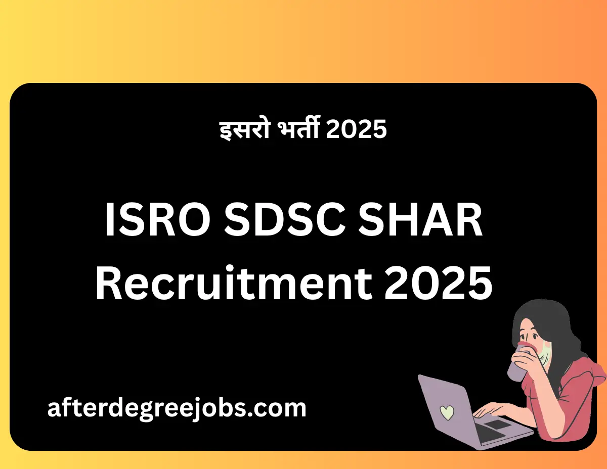 ISRO SDSC SHAR Recruitment 2025